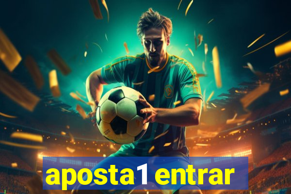 aposta1 entrar
